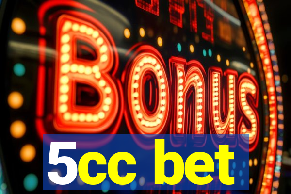 5cc bet